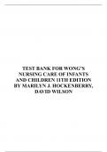 TEST BANK FOR WONG'S NURSING CARE OF INFANTS AND CHILDREN 11TH EDITION BY MARILYN J. HOCKENBERRY, DAVID WILSON