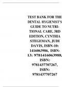 TEST BANK FOR THE DENTAL HYGIENIST’S GUIDE TO NUTRITIONAL CARE, 3RD EDITION, CYNTHIA STEGEMAN, JUDI DAVIS, ISBN-10: 1416063986, ISBN- 13: 9781416063988, ISBN: 9781437707267, ISBN: 9781437707267