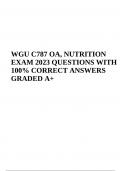 WGU C787 OA NUTRITION EXAM QUESTIONS WITH 100% CORRECT ANSWERS (Already GRADED A+) 2023