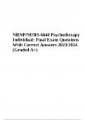 NRNP/NURS-6640 Psychotherapy With Individuals: Final Exam Questions With Correct Answers 2023/2024 (Graded A+)
