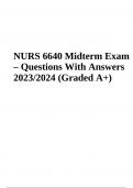 NURS 6640 Midterm Exam – Questions With Answers 2023/2024 (Graded A+)
