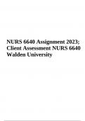 NURS 6640 / NURS6640 Assignment 2023/2024 Client Assessment Essay