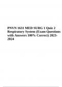 PNVN1631 (Medical - Surgical Nursing I) Quiz 2 Respiratory System Exam Questions with Correct Answers Latest Update 2023