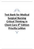 Test Bank for Medical Surgical Nursing Critical Thinking in Client Care 4th Edition Priscilla LeMon  2024 revised latest update