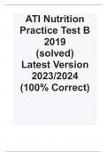 ATI Nutrition Practice Test B 2019  (solved)  Latest Version 2023/2024  (100% Correct)