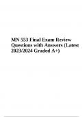 MN 553 Final Exam Review Questions with Answers (Latest 2023/2024 Graded A+)