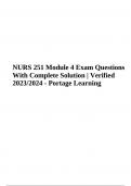 NURS 251 Module 4 Exam Questions With Complete Solution | Verified 2023/2024 - Portage Learning