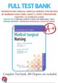 Test Banks For Introductory Medical-Surgical Nursing 12th Edition by Barbara Kuhn Timby; Nancy E. Smith, 9781496351333, Chapter 1-72 Complete Guide