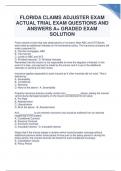 FLORIDA CLAIMS ADJUSTER EXAM ACTUAL TRIAL EXAM QUESTIONS AND ANSWERS A+ GRADED EXAM SOLUTION