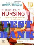 TEST BANK for Public Health Nursing: Population-Centered Health Care in the Community 10th Edition by Marcia Stanhope & Jeanette Lancaster ISBN 9780323611114. (Complete 46 Chapters)