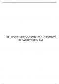 TEST BANK FOR BIOCHEMISTRY, 4TH EDITION BY GARRETT GRISHAM
