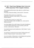  EC 202 - Final Exam Michigan State University (MSU) Questions With Complete Solutions