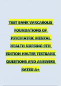 VARCAROLIS FOUNDATIONS OF PSYCHIATRIC MENTAL HEALTH NURSING 9TH EDITION HALTER TESTBANK QUESTIONS AND ANSWERS DOWNLOAD TO PASS EXAMS
