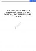 TEST BANK - ESSENTIALS OF MATERNITY, NEWBORN, AND WOMEN'S HEALTH NURSING (4TH EDITION)