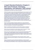 L'esprit Standard Esthetics Chapter 6 Skin Care Products: Chemistry, Ingredients, and Selection TEST-solved