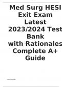 Med Surg HESI Exit Exam  Latest 2023/2024 Test Bank  with Rationales Complete A+ Guide