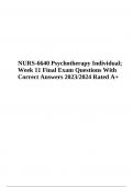 NURS 6640 (Psychotherapy With Individuals) Week 11 Final Exam Questions With Correct Answers | Latest 2023/2024 (GRADED)