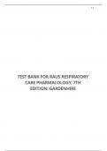 TEST BANK FOR RAUS RESPIRATORY CARE PHARMACOLOGY, 7TH EDITION: GARDENHIRE