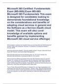 Microsoft 365 Certified: Fundamentals Exam (MS-900)( Exam MS-900: Microsoft 365 Fundamentals This exam is designed for candidates looking to demonstrate foundational knowledge on the considerations and benefits of adopting cloud services in general and th