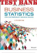 TEST BANK for Business Statistics For Contemporary Decision Making 10th Edition by Ken Black. ISBN-13 978-1119607458, ISBN 9781119591351. (Chapters 1-19)