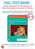 Test Bank For Leifer's Introduction to Maternity & Pediatric Nursing in Canada 1st Edition By Gloria Leifer; Lisa Keenan Lindsay ( 2020 - 2021 ) / 9781771722049 / Chapter 1-33 /Complete Questions and Answers A+