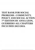 TEST BANK FOR SOCIAL PROBLEMS : COMMUNITY, POLICY AND SOCIAL ACTION 7 th EDITION BY ANNA LEON