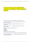   ALF Core Training, ALF CORE EXAM questions and answers 100% guaranteed success.