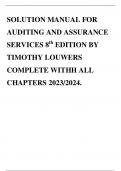 SOLUTION MANUAL FOR AUDITING AND ASSURANCE SERVICES 8th EDITION BY TIMOTHY LOUWERS COMPLETE WITHH ALL CHAPTERS 2023/2024.