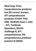 Med Surg: Final,  Comprehensive predictor  test 85 correct answer,  ATI comprehensive  predictor STUDY THIS  ONE, NUR325 Exam 1 ASU  - ATI, Textbook  Questions, NCLEX  challenge 8, ATI  comprehensive, PN  comprehensive predictor  practice B [2020]
