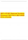 2023 ATI RN Maternal Newborn Proctored 2019 NGN (REVISED FULL EXAM).