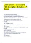 CISM Exam 1 Questions with Complete Solutions A Grade 