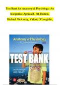 TEST BANK For Anatomy and Physiology: An Integrative Approach, 4th Edition, Michael McKinley, Valerie O’Loughlin | Verified Chapter's 1 - 29 | Complete