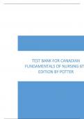 Test Bank for Canadian Fundamentals of Nursing 6th Edition by Potter.
