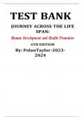 TEST BANK JOURNEY ACROSS THE LIFE SPAN- Human Development and Health Promotion 6TH EDITION By PolanTaylor-2023-2024.pdf