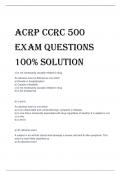 ACRP CCRC 500  Exam Questions 100% SOLUTION 