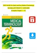 Quick and Easy Medical Terminology 9th Edition TEST BANK By Peggy C. Leonard, All Chapters 1 - 46, Complete Newest Version