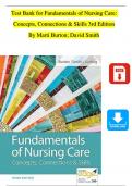 TEST BANK For Fundamentals of Nursing Care: Concepts, Connections and Skills 3rd Edition By Marti Burton; David Smith| Verified Chapter's 1 - 38 | Complete