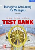 MANAGERIAL ACCOUNTING FOR MANAGERS, 6TH EDITION ERIC NOREEN TEST BANK AND SOLUTION MANUAL