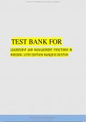 TEST BANK FOR LEADERSHIP ROLES AND MANAGEMENT FUNCTIONS AND NURSING 10TH EDITION MARQUIS HUSTON Questions and Answers (2023/2024) (Verified Answers)