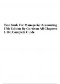 Test Bank For Managerial Accounting 17th Edition By Garrison All Chapters 1-16 | Complete Guide