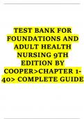 Test Bank - Foundations of Nursing, 9th Edition (Cooper, 2023) Chapter 1-40 | All Chapters