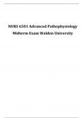 NURS 6501 Advanced Pathophysiology Midterm Exam Walden University