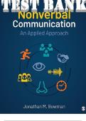 TEST BANK for Nonverbal Communication: An Applied Approach 1st Edition by Jonathan Michael Bowman. Complete Chapters 1-12.