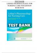 TEST BANK FOR LEHNES PHARMACOLOGY FOR NURSING CARE 9TH | All Chapters | COMPLETE GUIDE A+