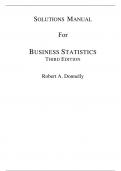 Business Statistics, 3e Robert A. Donnelly (Solutions Manual All Chapters, 100% original verified, A+ Grade)