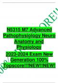N5315 M7 Advanced  Pathophysiology Neuro  Anatomy and Physiology    2023-2024 Exam New Generation 100% Topscore!!!NEW!!NEW! 