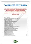 Full Test Bank for; ATI Health Assess 2.0| ATI HealthAssess 2.0 Tests, Musculoskeletal and Neurological| Head to toe| Health History| General Survey| Respiratory| Rectum and Genitourinary| Cardiovascular| Abdomen| Breast and Lymphatics| Questions All With