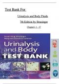 TEST BANK For Urinalysis and Body Fluids, 7th Edition by Strasinger, All Chapters 1 - 17, Complete Newest Version