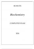 BCHM 551 BIOCHEMISTRY COMPLETED EXAM 2024.