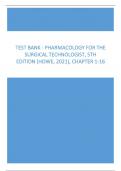 Test Bank - Pharmacology for the Surgical Technologist, 5th Edition (Howe, 2021), Chapter 1-16